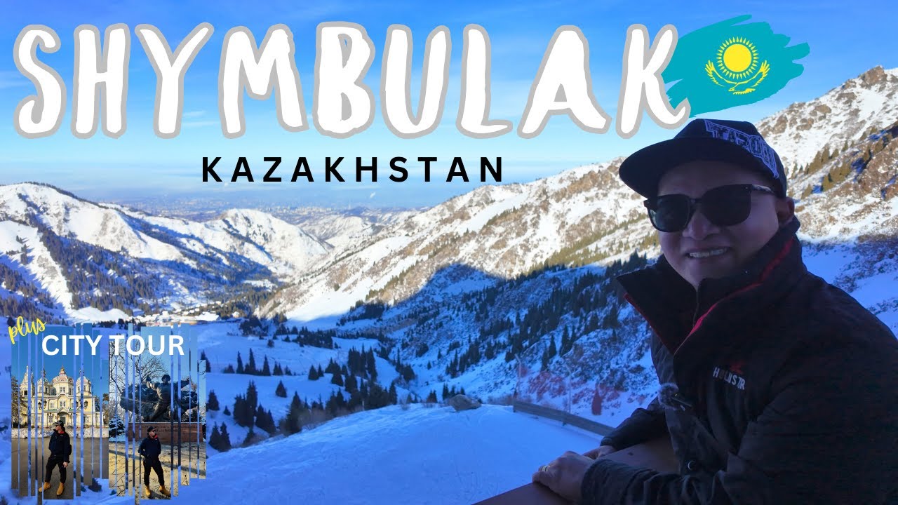 SHYMBULAK SKI RESORT: ALPINE BLISS IN ALMATY | ALMATY, KAZAKHSTAN 🇰🇿