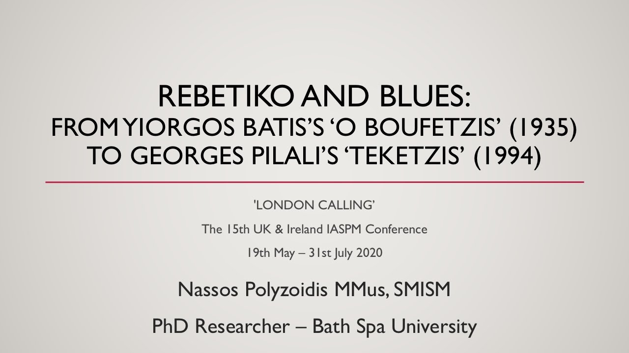 Rebetiko and blues: from Yiorgos Batis’s ‘O Boufetzis’ (1935) to Georges Pilali’s ‘Teketzis’ (1994)
