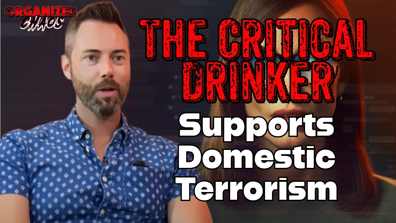 The Critical Drinker Supports Domestic Tèrrorism?!