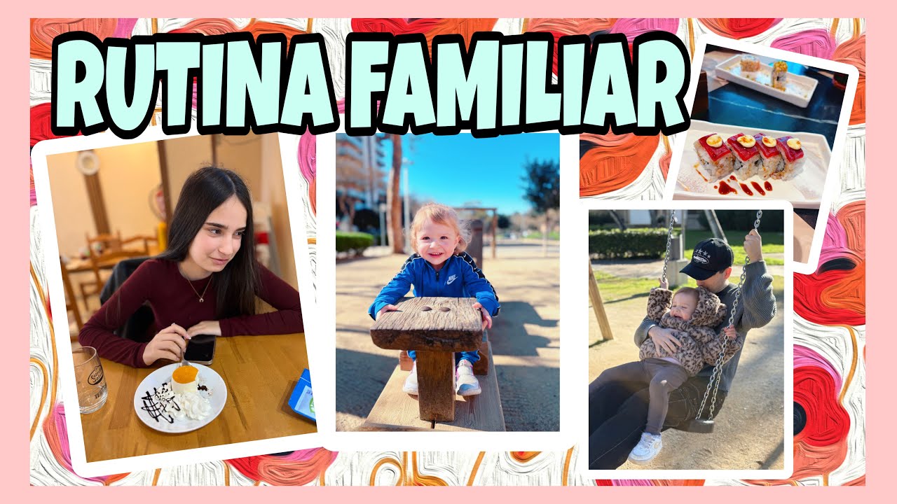 RUTINA FAMILIAR!! 24 H EN FAMILIA ❤️