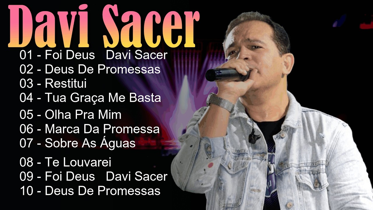 🔥 Davi Sacer - Canções de adoração que tocam a alma e revelam o amor eterno do Senhor 🙏
