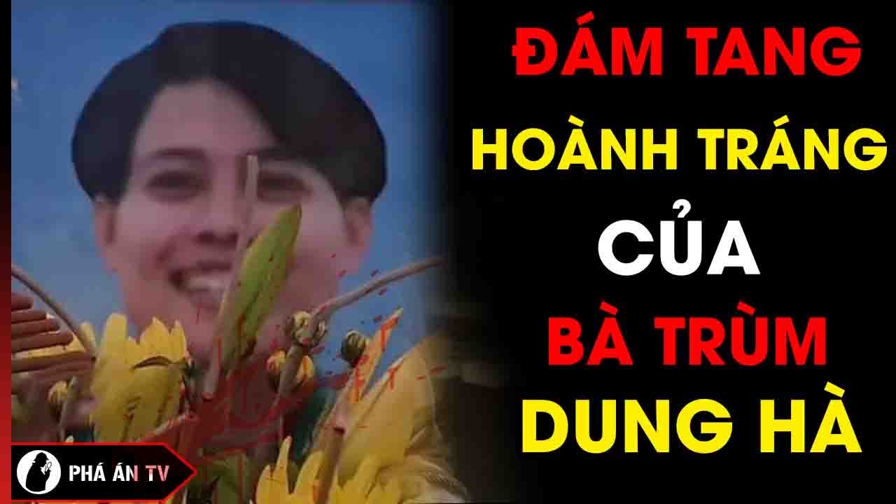 Cận Cảnh Đám Tang Hoành Tráng Có 1-0-2 Của Bà Trùm Giang Hồ Khét Tiếng Đất Cảng | Phá Án TV