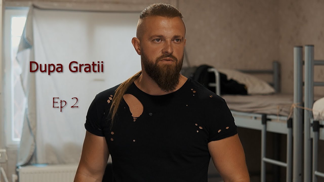 DUPA GRATII - Episodul 2:  Noul coleg de celula
