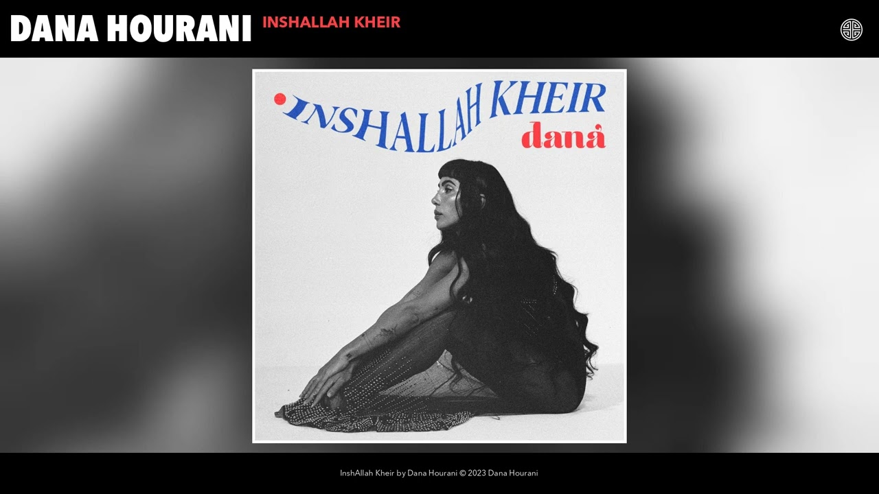Dana Hourani - InshAllah Kheir (Official Audio)