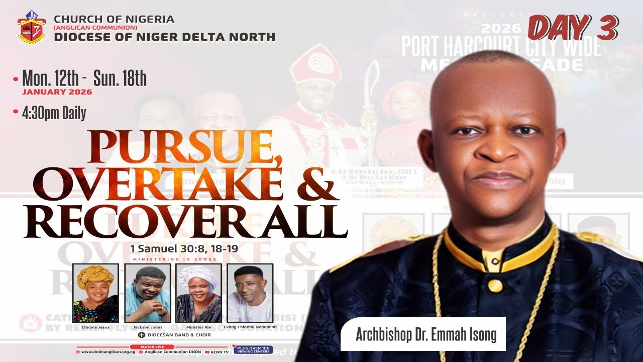 DAY 3 (DNDN) - 2026 PORT HARCOURT CITY-WIDE MEGA CRUSADE || PURSUE, OVERTAKE AND RECOVER ALL