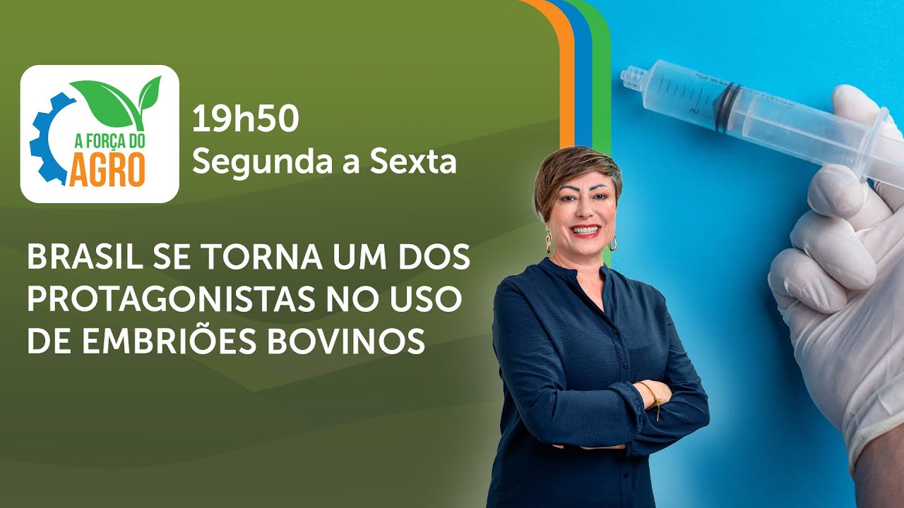 AFA, com Joice Maffezzolli - Brasil se torna um dos protagonistas no uso de embriões bovinos