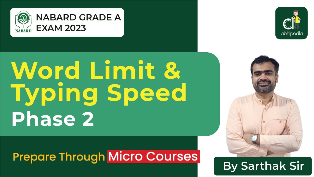 NABARD Grade A Exam Phase -II 2023 | Word Limit & Typing Speed | Micro Courses | abhipedia