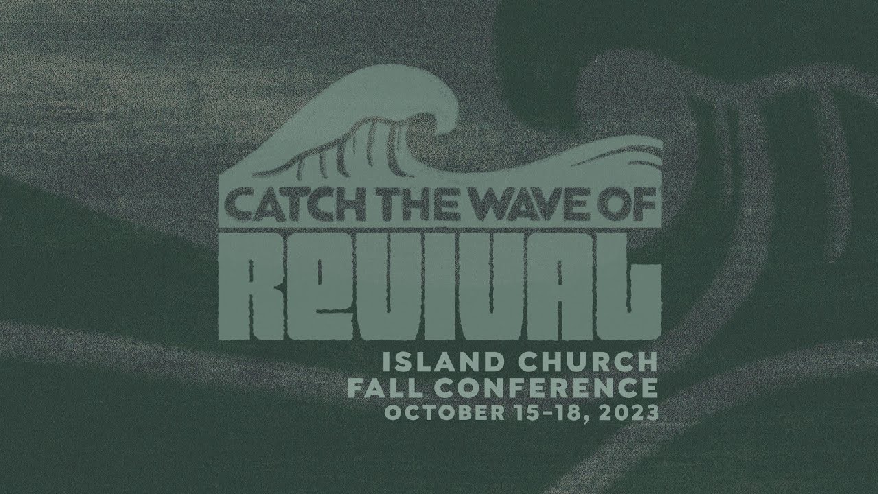 Welcome to Fall Conference 2023 | Island Church Galveston