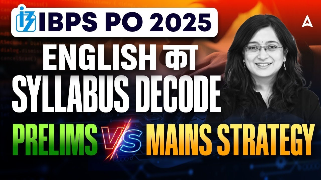 IBPS PO English Syllabus 2025 | IBPS PO English Pre + Mains Strategy | Kinjal Ma'am