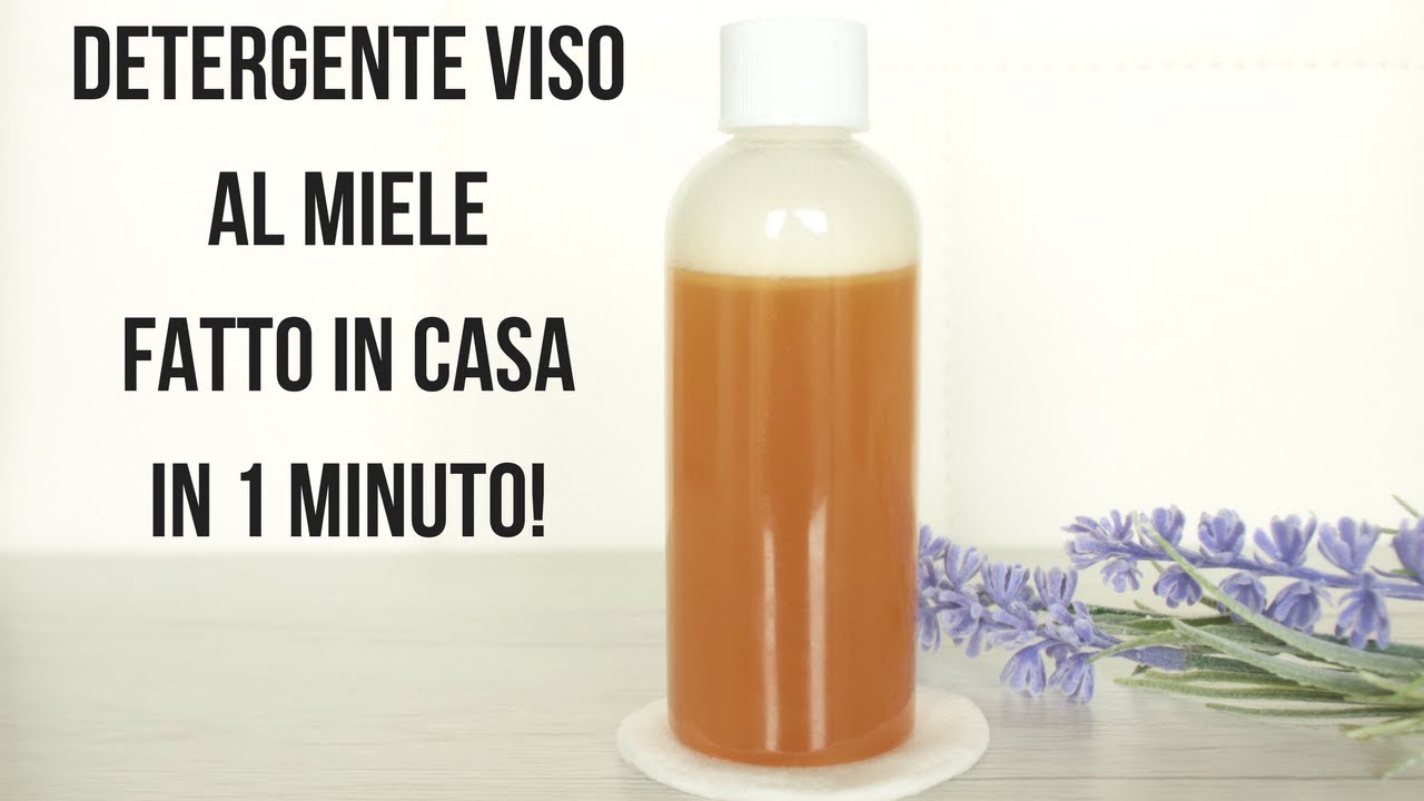 DETERGENTE VISO AL MIELE per tutti i tipi di pelle FAI DA TE in 1 minuto!