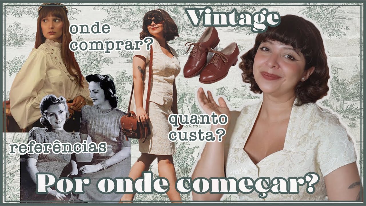 Quero Usar Vintage! Como transformar seu guarda-roupa e seu estilo