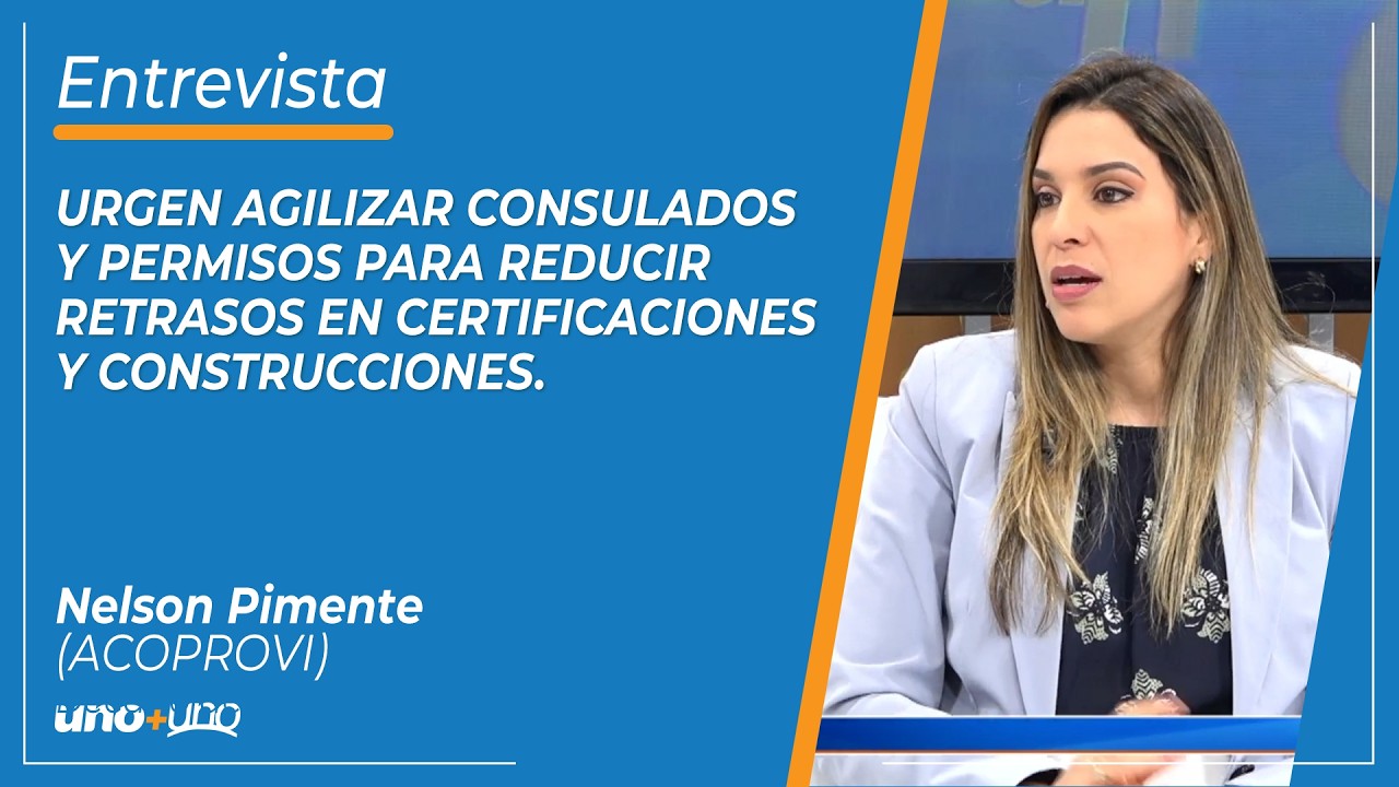 Urgen agilizar consulados y permisos para reducir retrasos en certificaciones y construcciones.