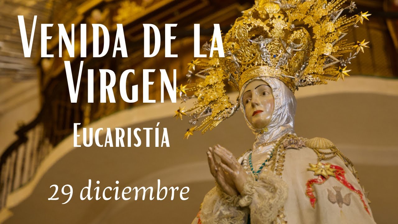 EN DIRECTO,  Eucaristía de la Venida de la Virgen
