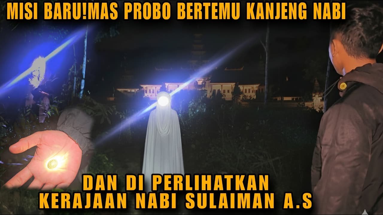 SUBHANALLAH MAS PROBO BERTEMU LANGSUNG DENGAN UTUSAN NABI SULAIMAN A.S @PurwaMisteriCh 