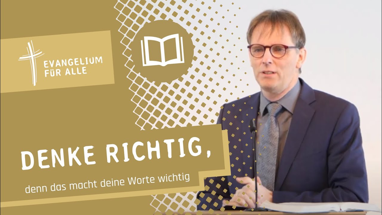 Denke richtig, denn das macht deine Worte wichtig  | Sprüche 18-31 | Thomas Powilleit