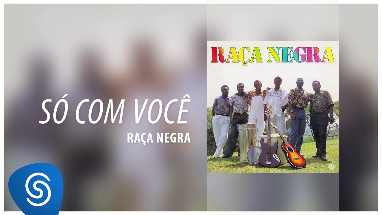 Ra&ccedil;a Negra - S&oacute; Com Voc&ecirc; (Ra&ccedil;a Negra, Vol. 3) [&Aacute;udio Oficial]