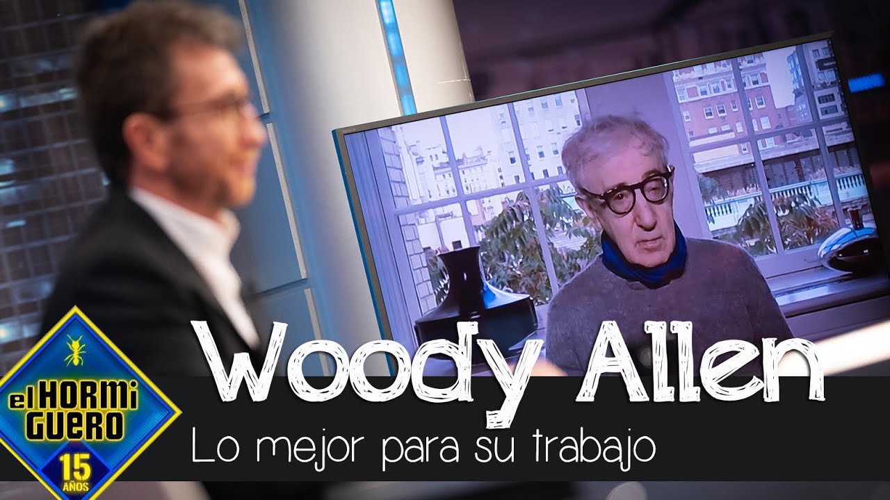 Woody Allen no lee críticas sobre él para mejorar su trabajo - El Hormiguero