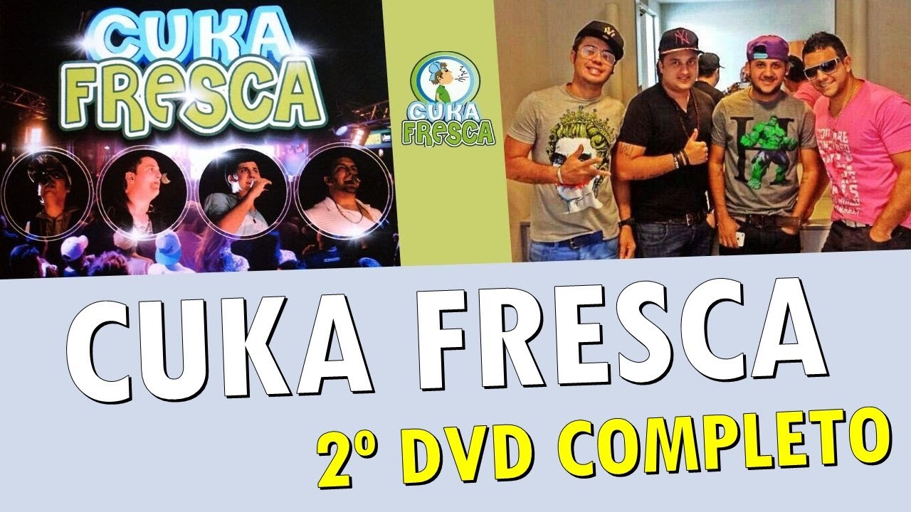 Grupo Cuka Fresca | DVD 100% Você (2012) | DVD Completo