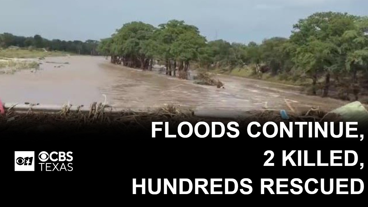 Flooding threat continues after 2 killed, hundreds rescued in Texas