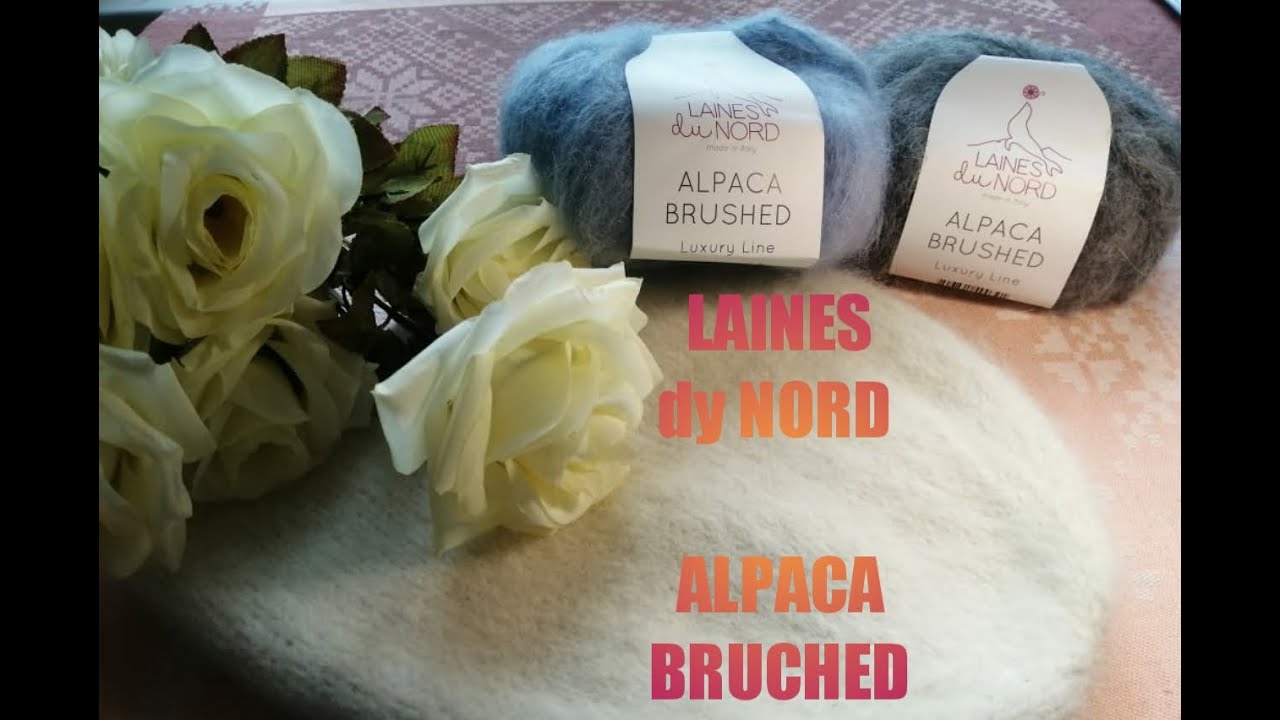 Обзор итальянской пряжи LAINES du NORD  ALPAKA BRUSHED /ЛЭЙНС ДУ НОРД альпака брашд
