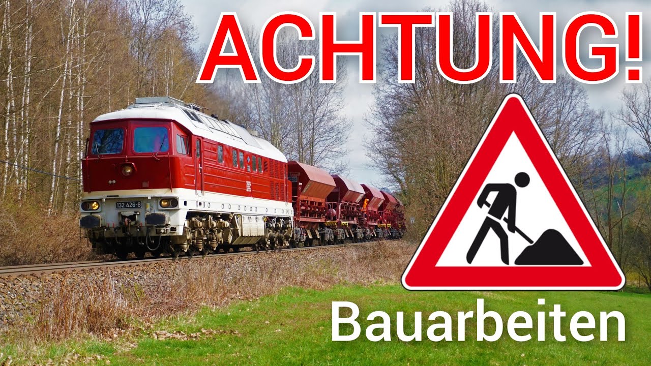ACHTUNG! Bauarbeiten am Streckennetz um Nossen/Kevins Tagebuch