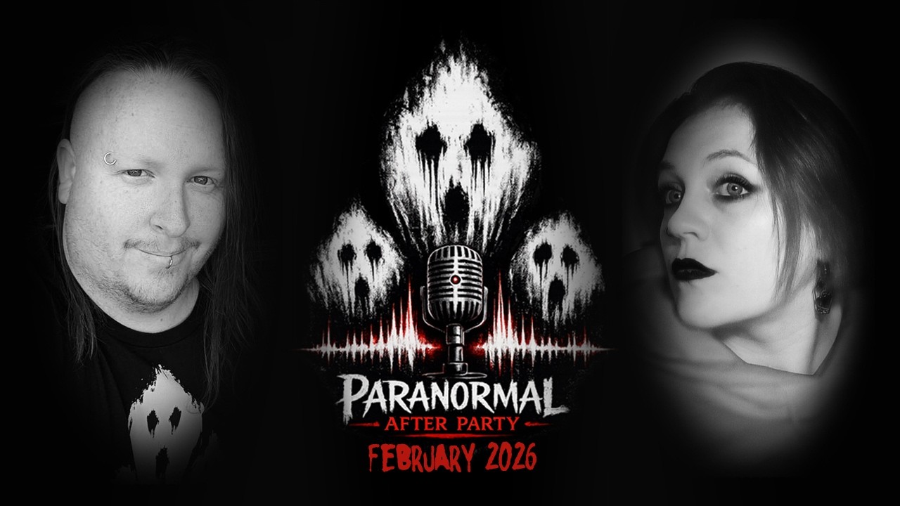'Paranormal After Party' Podcast | February 2026