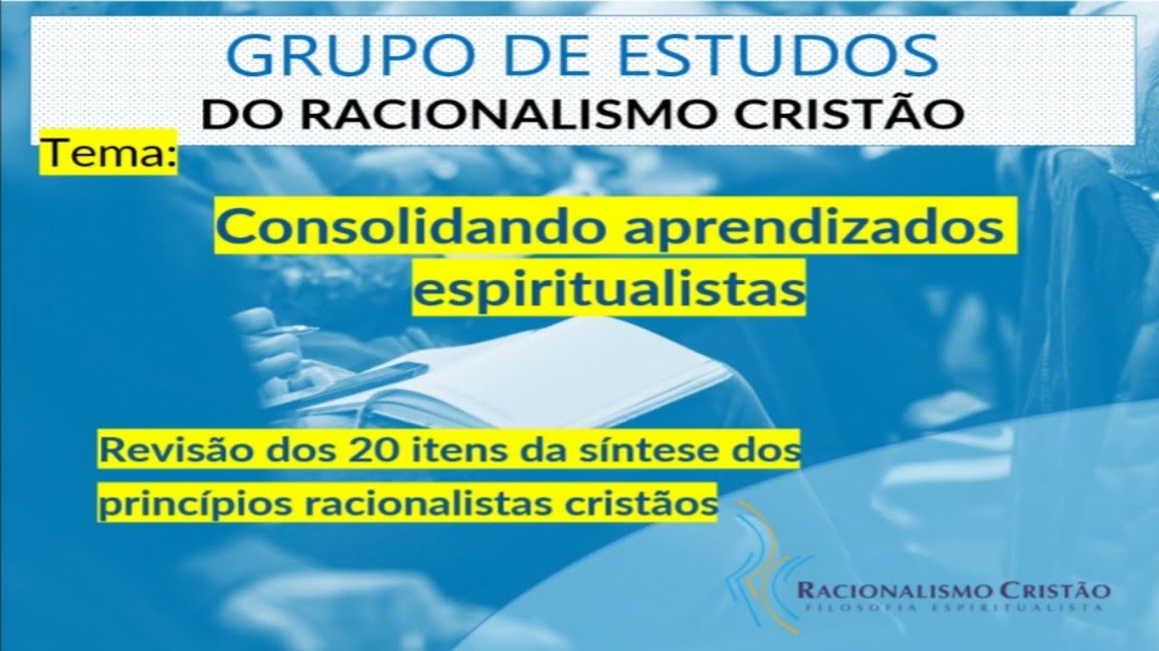GERC - Consolidando aprendizados espiritualistas - Revisão dos 20 itens da síntese ...