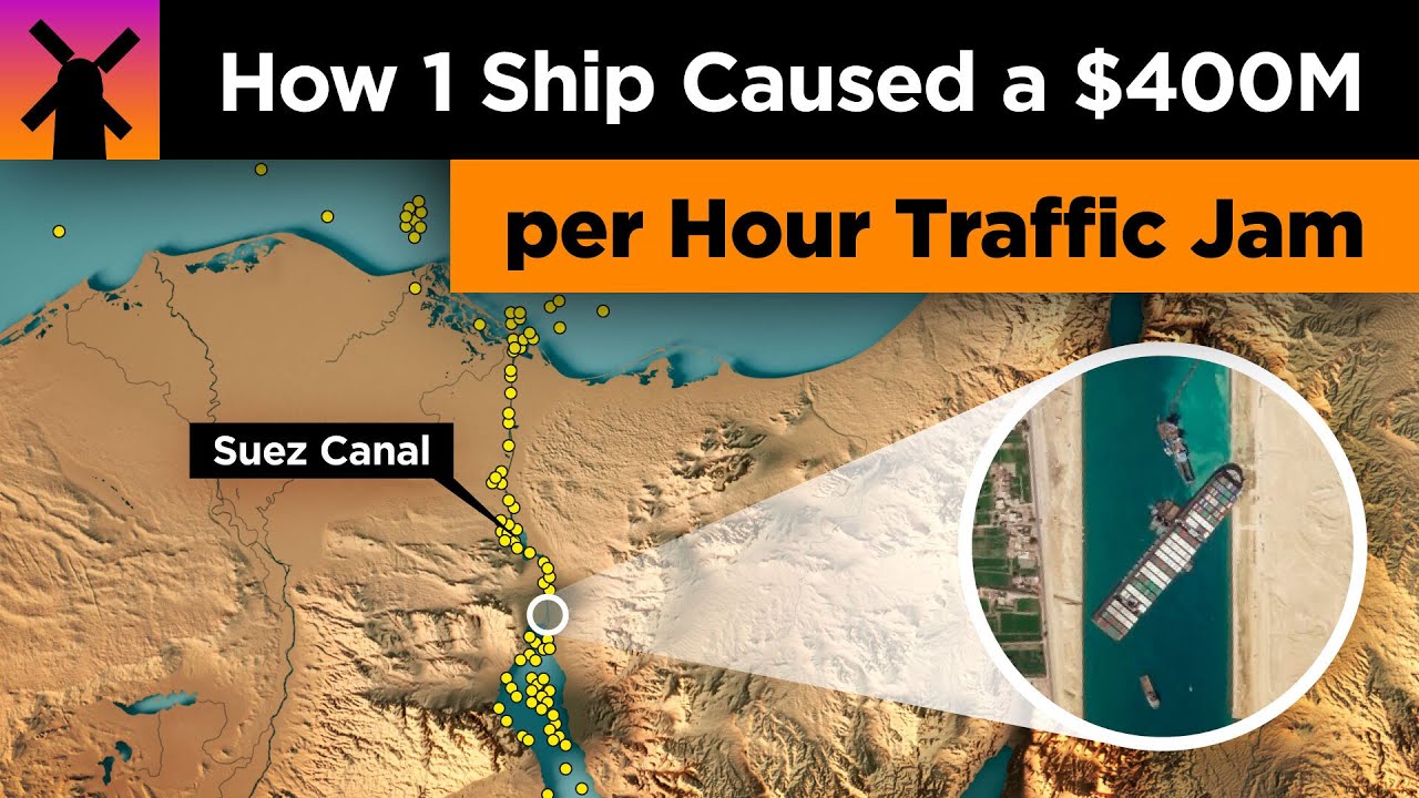 How 1 Boat Caused a $400 Million an Hour Traffic Jam