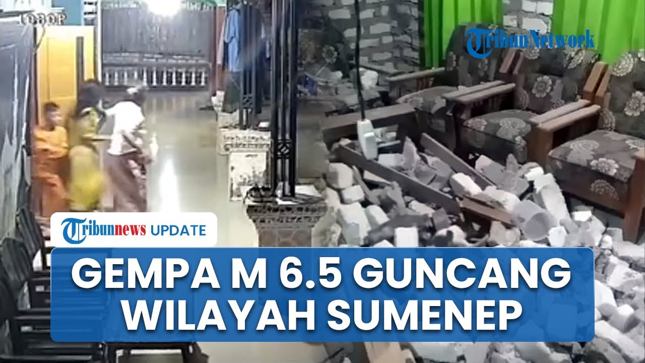 Wilayah Sumenep Diguncang Gempa Kekuatan M 6.5 Disusul 4 Guncangan Lain, Bangunan Retak dan Rusak