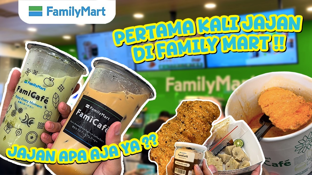 SERAME INI?! AKHIRNYA FAMILY MART ADA DI BANDUNG !! JAJAN APA AJA YA?