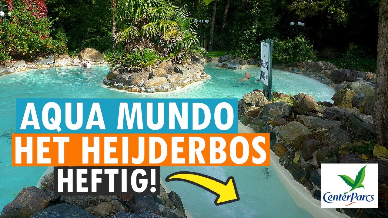 AQUA MUNDO ZWEMBAD 🏊🌴 CENTER PARCS HET HEIJDERBOS 💚 PARKVAKANTIES