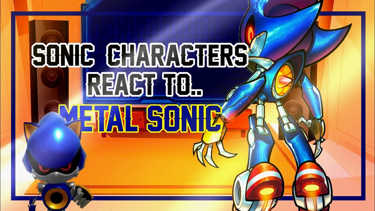 Sonic Characters React to Metal Sonic | 🇪🇦 🇱🇷🇧🇷 |1.35X‼️🗣️ | My AU | gacha React 