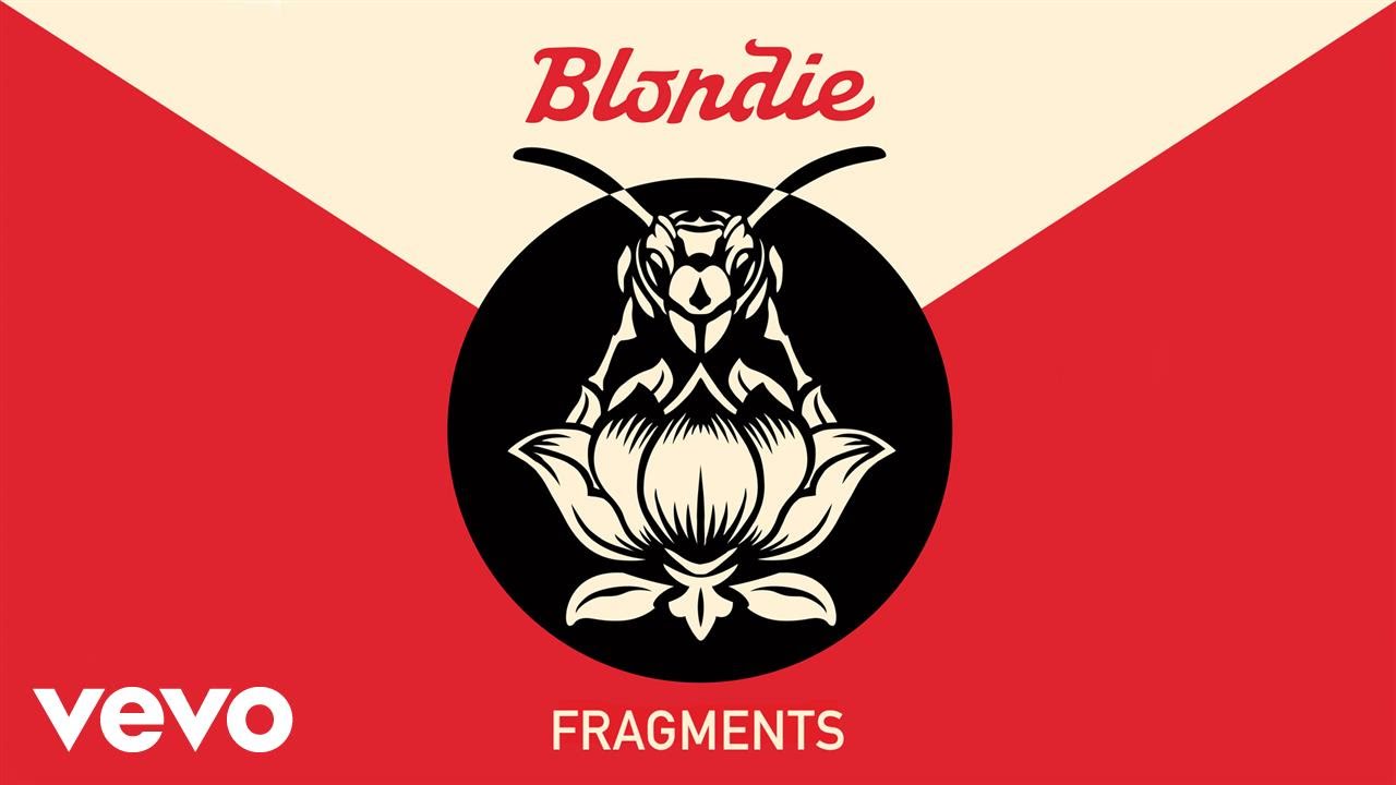 Blondie - Fragments (Official Audio)