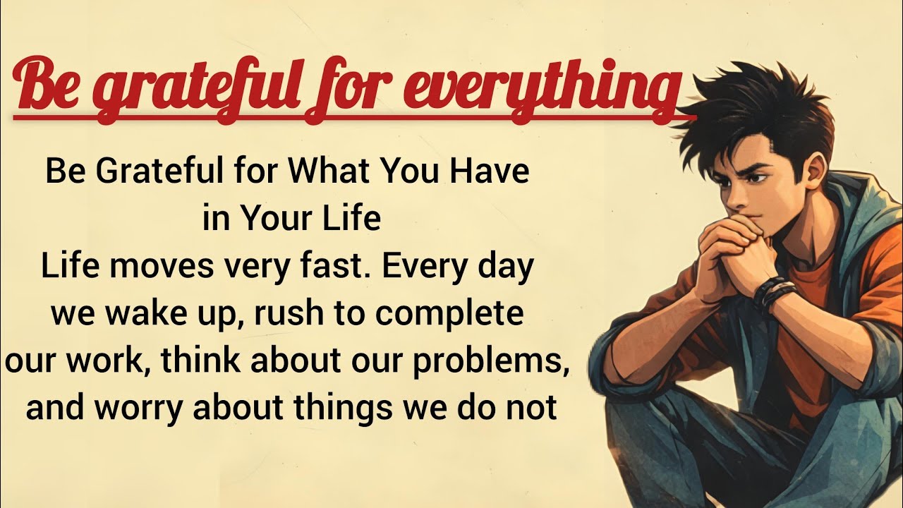 Be grateful for things you have in your life 💝// #daily #english #learning #practice 