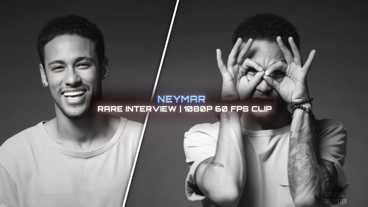 Neymar JR - RARE & POPULAR INTERVIEW | 60 FPS UPSCALED