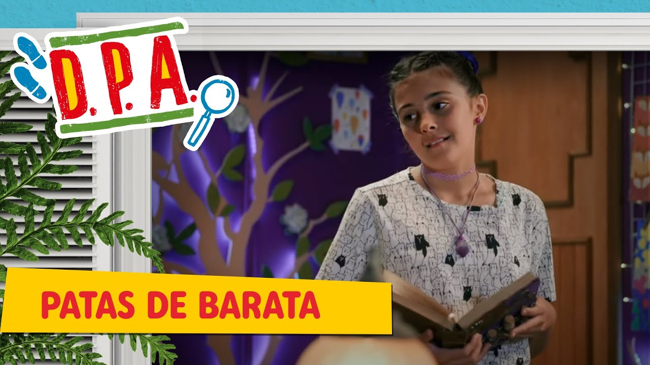 PATAS DE BARATA | D.P.A 13a TEMPORADA |  Mundo Gloob