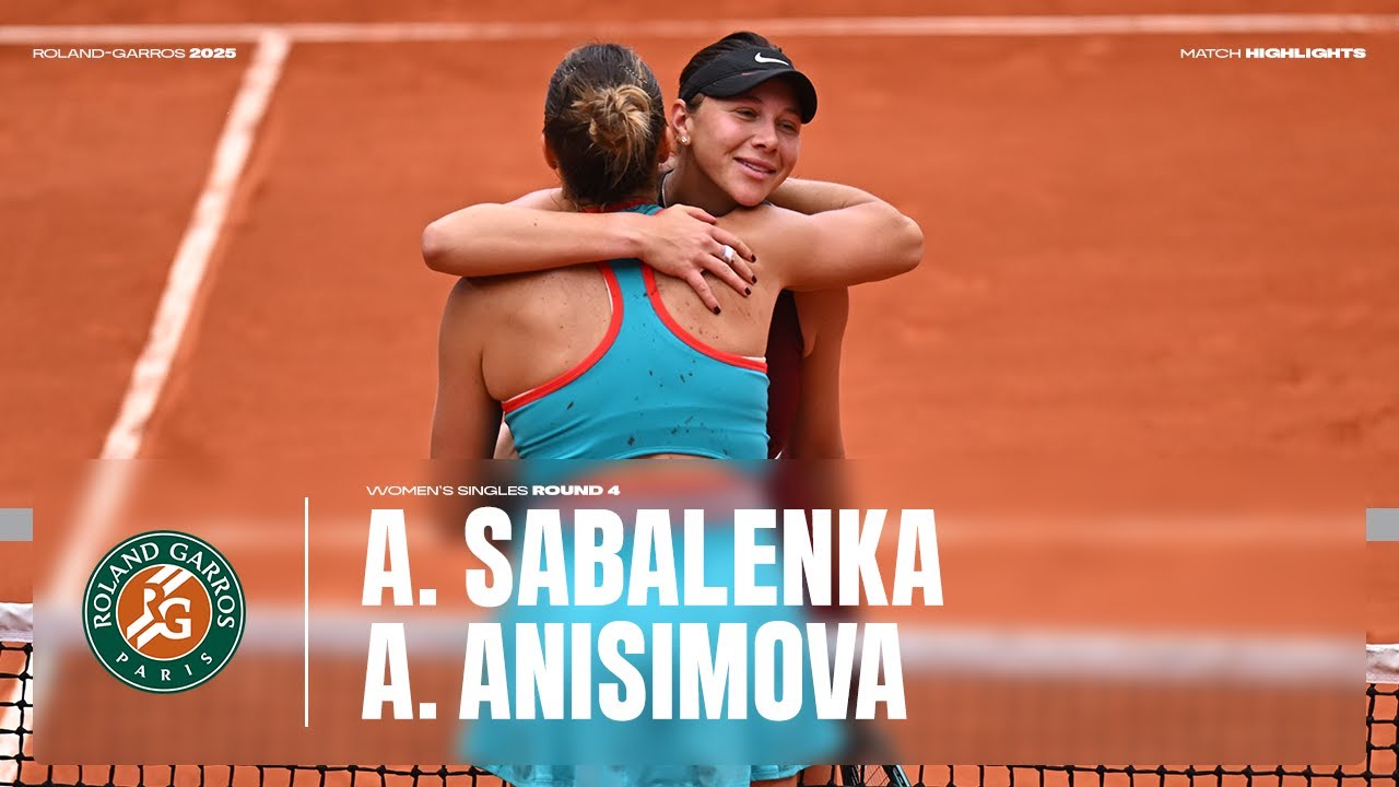 Highlights Sabalenka vs Anisimova Round 4 | Roland-Garros 2025