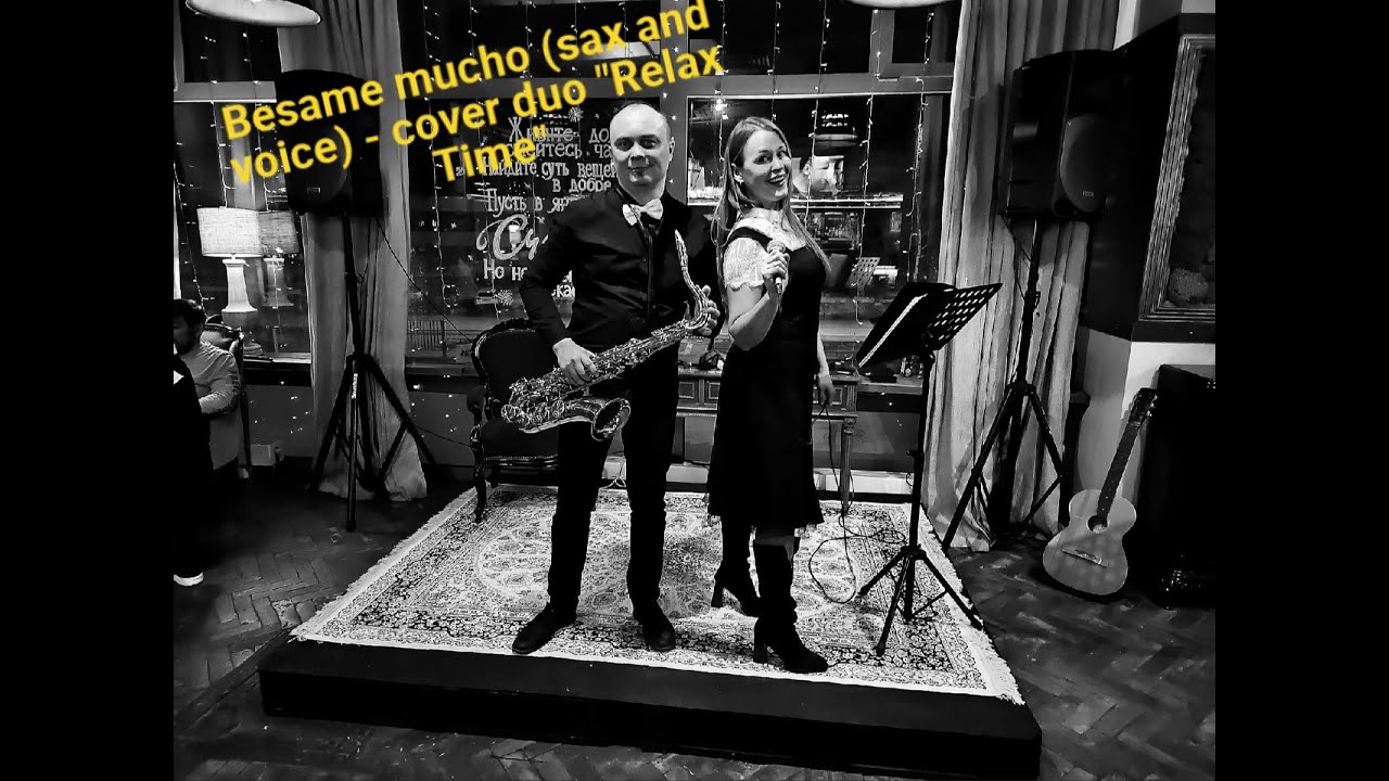 Besame Mucho (sax and voice) - cover duo 