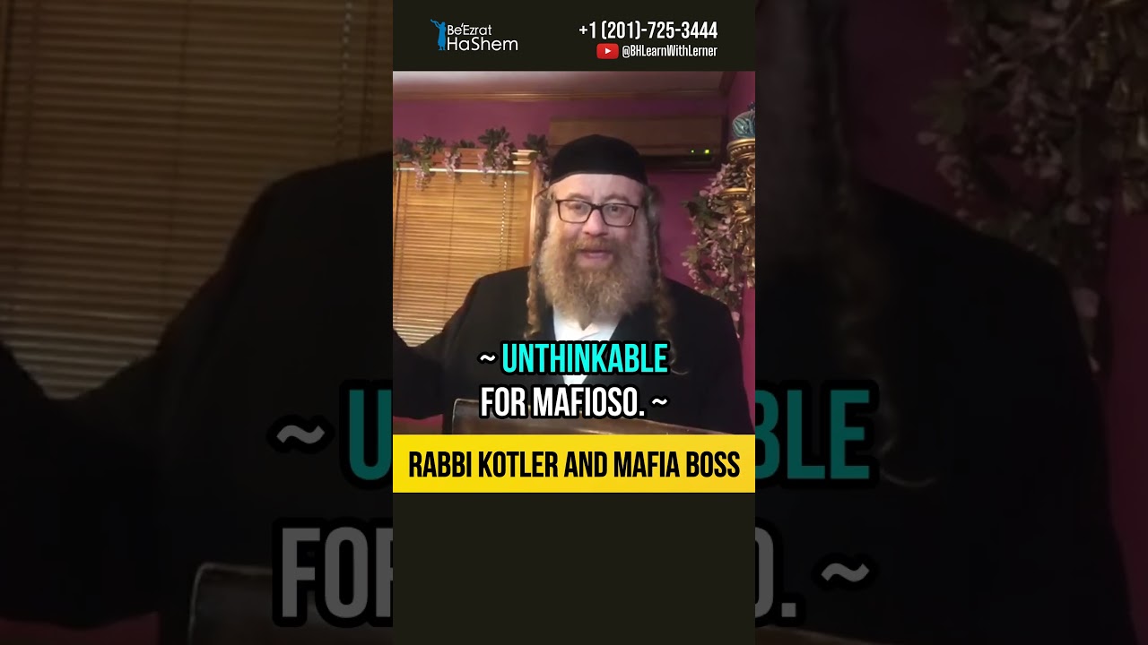 Rabbi Kotler and mafia boss 💎 Incredible story 