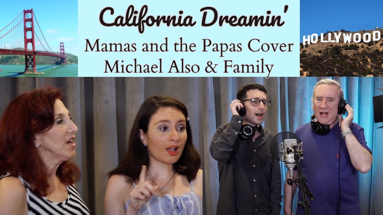 California Dreamin' (The Mamas & The Papas) Cover by Michael Also & Family