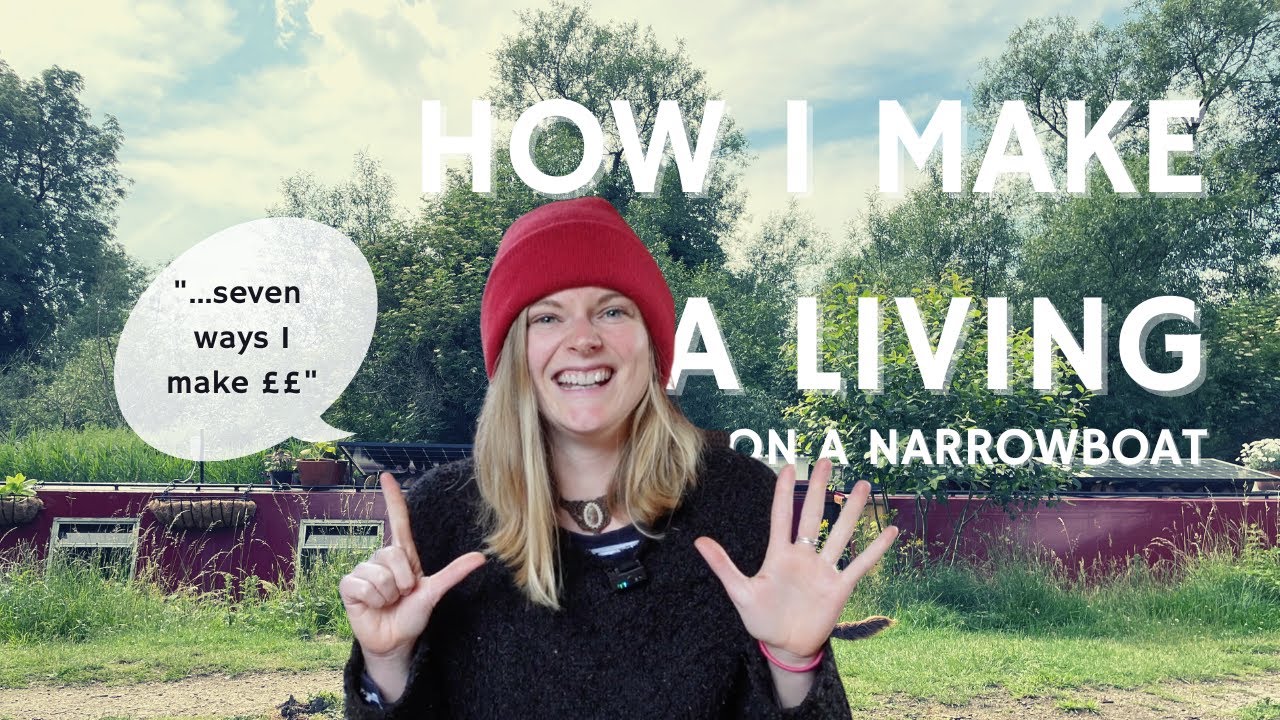 How I MAKE A LIVING and live on a NARROWBOAT