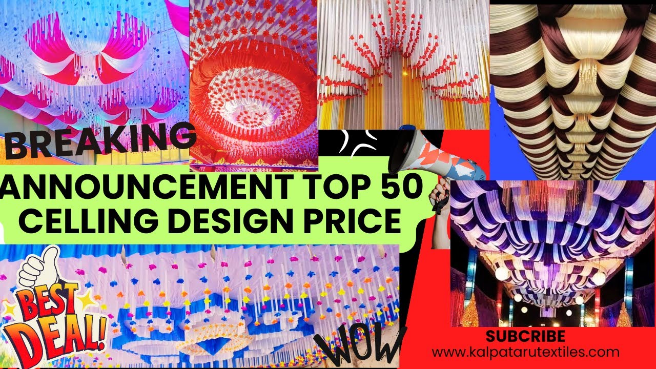 🔥🤑top 50 best quality tent celling design with price $II कीमत के साथ top 50  टेंट सेलिंग डिज़ाइन II