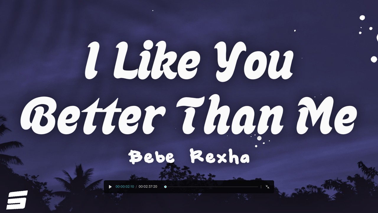Bebe Rexha - I Like You Better Than Me (Lyrics) | Dirty Blonde
