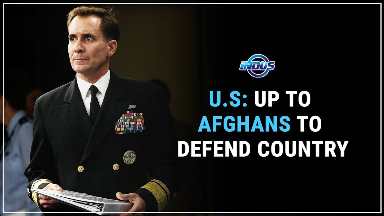 U.S: UP TO AFGHANS TO DEFEND COUNTRY | Indus News