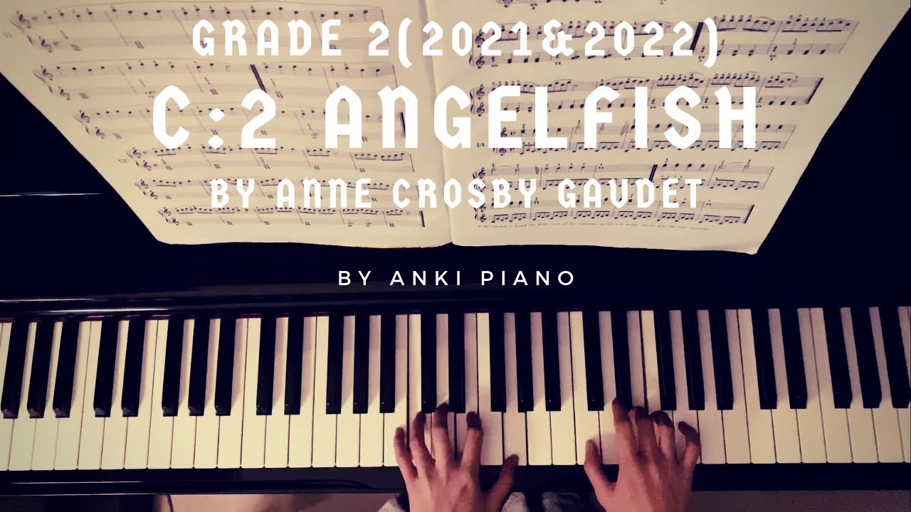#ABRSM Grade 2 Piano(2021&2022)C:2 Anne Crosby Gaudet - Angelfish [with sheet music]