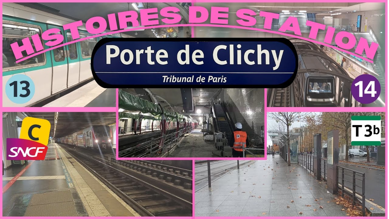 Histoires de station : Porte de Clichy (Lignes 13 et 14 / RER C / T3b)