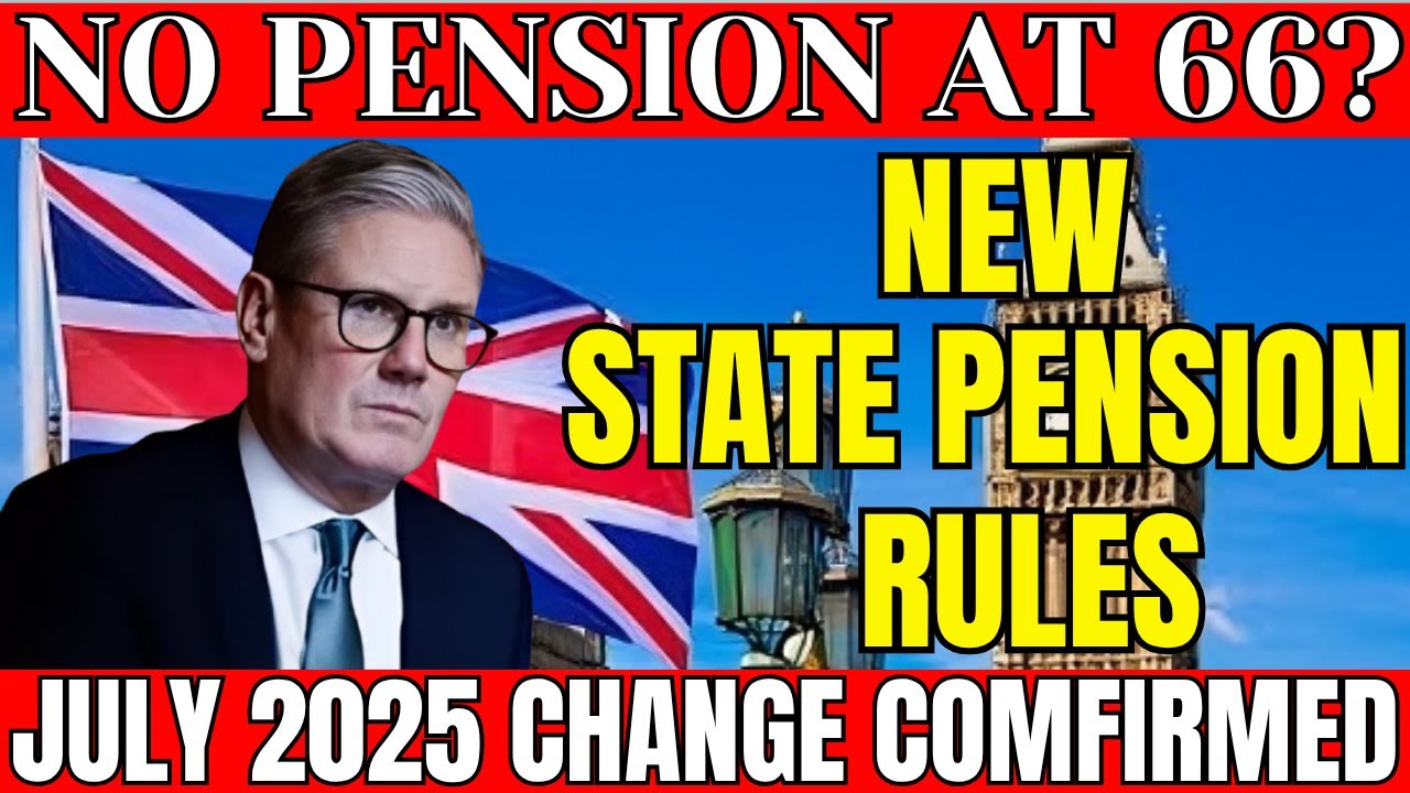 📢 July 2025 State Pension Bombshell &ndash; Who's Affected and What to Do NOW!