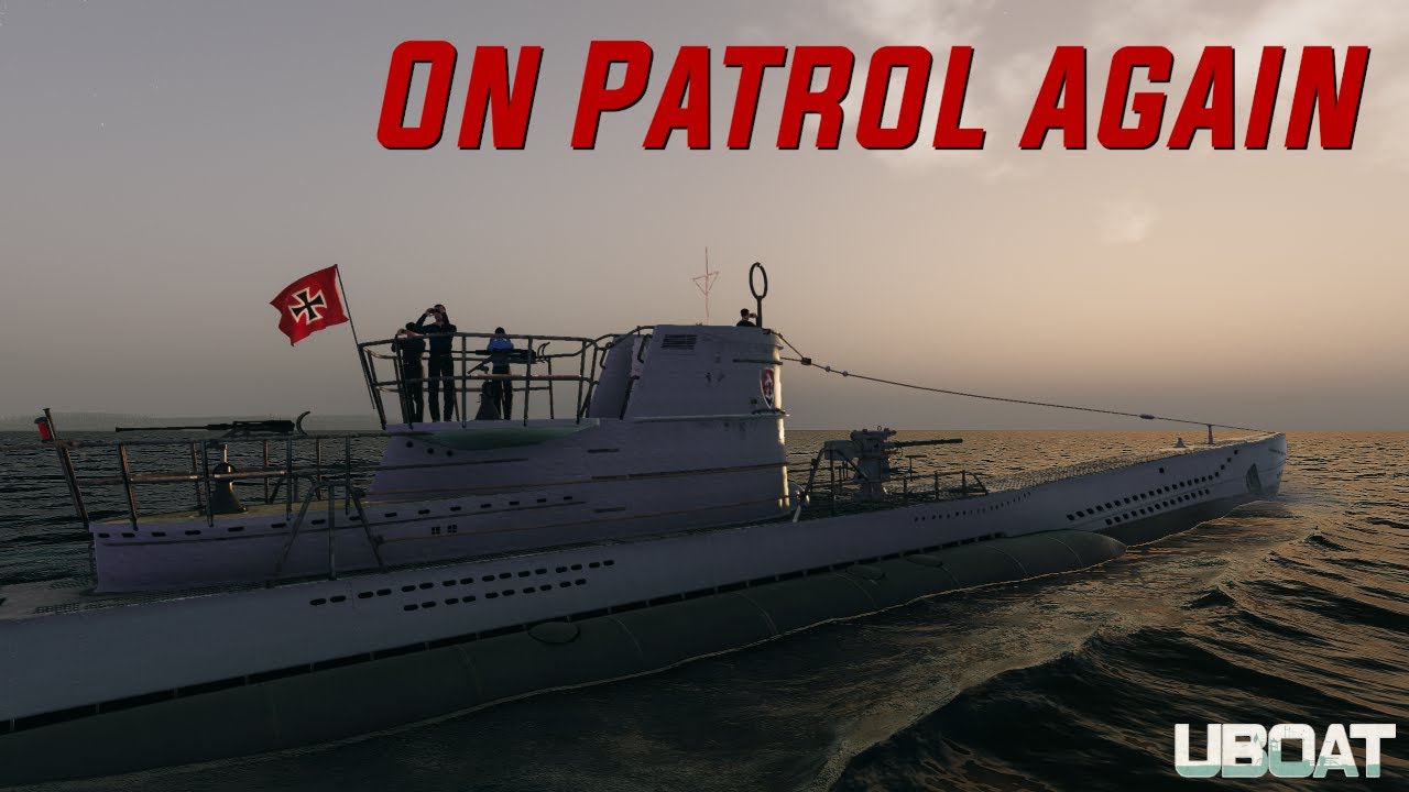 UBOAT Gameplay - On Patrol Again.