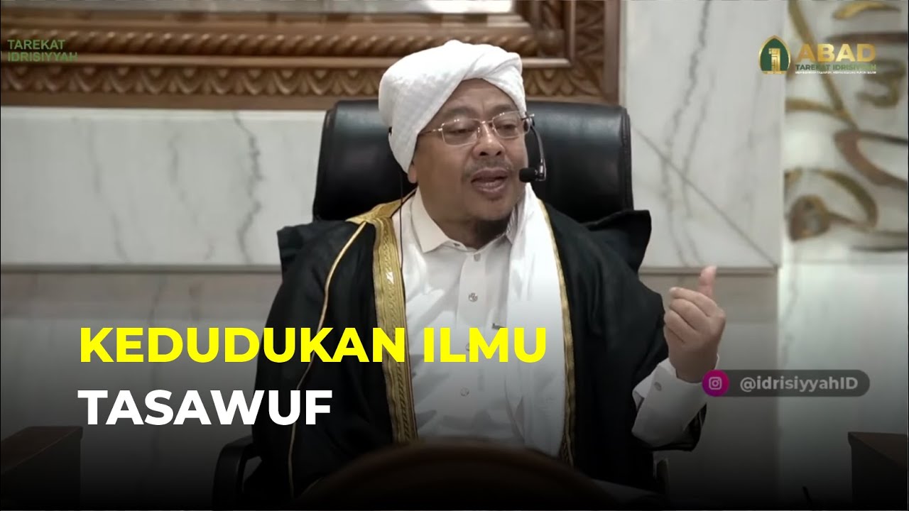 🔴 KEDUDUKAN ILMU TASAWUF @SyekhFathurahman