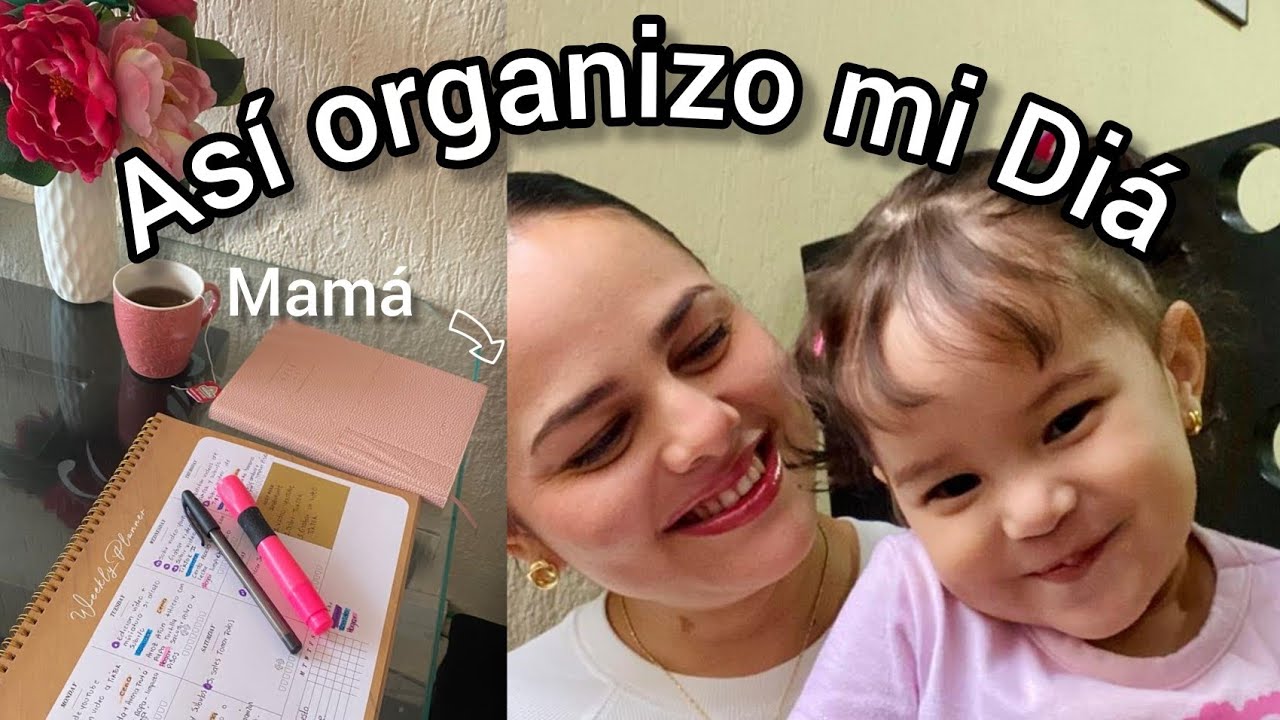 Organizo mi dia como mamá y ama de casa. Truquitos que me funcionan.